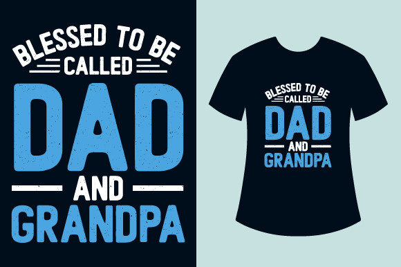 Blessed to Be Called Dad Graphics & Print Templates Review