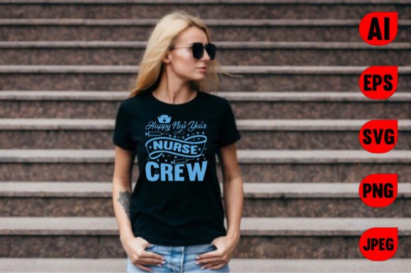Happy New Year Nurse Crew Graphics & T-Shirt Designs