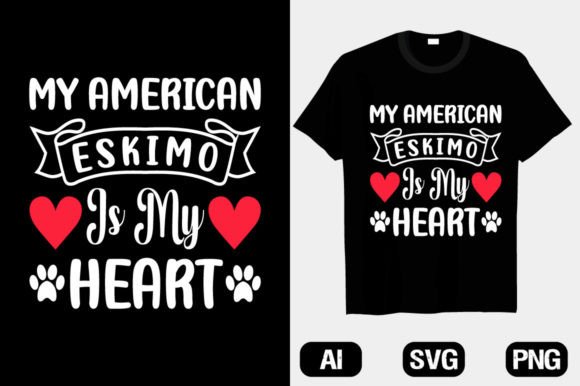 My American Eskimo Is Heart Dog Graphics