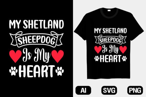 My Shetland Is My Heart Dog SVG Graphics