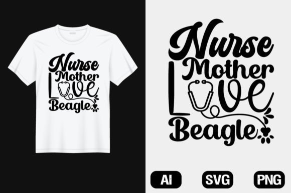 Nurse Mother Love Beagle Dog SVG: Graphics & T-Shirt Designs