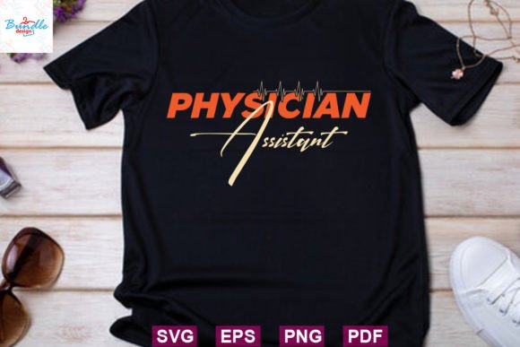 Physician Assistant Editable T-shirt for Crafts & Graphics