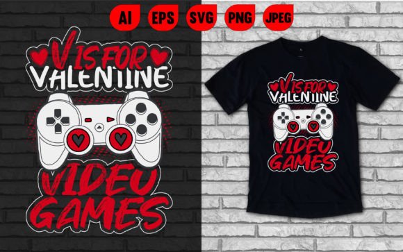 V is for Video Games T-shirts: Graphics & T-Shirt Designs
